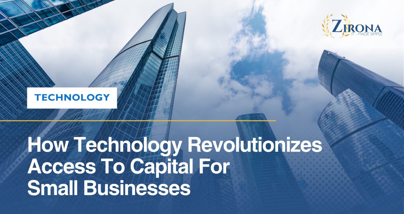 Zirona Technology Revolutionizes Access to Capital for Small Businesses
